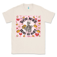 Natural tacos never broke my heart Classic Tee - MaliasSmallBusiness