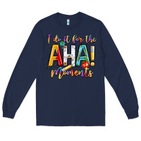 Navy i do it for the aha moments Long Sleeve Tee - NancyCooperArtShop