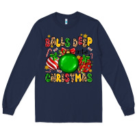 Navy balls deep into christmas Long Sleeve Tee - MaliasSmallBusiness