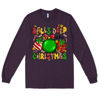 Plum balls deep into christmas Long Sleeve Tee - MaliasSmallBusiness