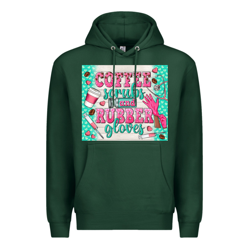 Coffee Scrubs And Rubber Gloves Premium Hoodie by TumblerDesignByShophia | Teevron