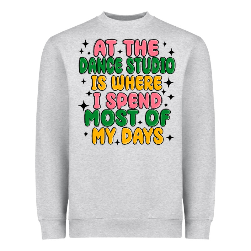At The Dance Studio Is Where I Spend  Most Of My D Heavyweight Sweatshirt by MaliasSmallBusiness | Teevron