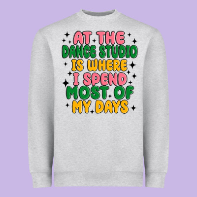 At The Dance Studio Is Where I Spend  Most Of My D Heavyweight Sweatshirt Designed By Maliassmallbusiness