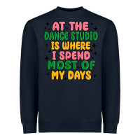 Navy at the dance studio is where i spend  most of my d Heavyweight Sweatshirt - MaliasSmallBusiness
