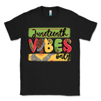 Black juneteenth vibes only Classic Tee - MaliasSmallBusiness