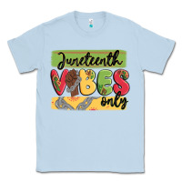 Dusty Blue juneteenth vibes only Classic Tee - MaliasSmallBusiness