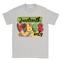 Moon Dust juneteenth vibes only Classic Tee - MaliasSmallBusiness