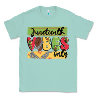 Seafoam juneteenth vibes only Classic Tee - MaliasSmallBusiness