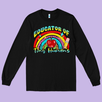 Educator Of Tiny Humans Long Sleeve Tee Designed By Nancycooperartshop