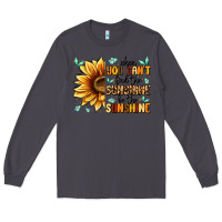 Smoke when you can't find the sunshine be the sunshine Long Sleeve Tee - MaliasSmallBusiness