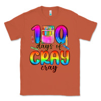 Copper 100 days of cray cray Classic Tee - MaliasSmallBusiness