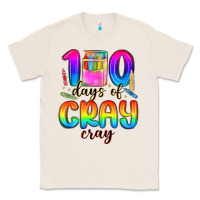 Natural 100 days of cray cray Classic Tee - MaliasSmallBusiness
