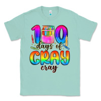Seafoam 100 days of cray cray Classic Tee - MaliasSmallBusiness