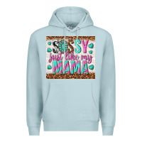 Blue Mist sassy just like my mama Premium Hoodie - TumblerDesignByShophia