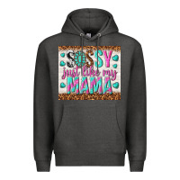 Charcoal Heather sassy just like my mama Premium Hoodie - TumblerDesignByShophia