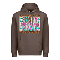 Coffee sassy just like my mama Premium Hoodie - TumblerDesignByShophia