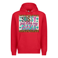 Red sassy just like my mama Premium Hoodie - TumblerDesignByShophia