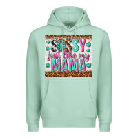 Seafoam sassy just like my mama Premium Hoodie - TumblerDesignByShophia