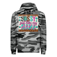Slate Camo sassy just like my mama Premium Hoodie - TumblerDesignByShophia