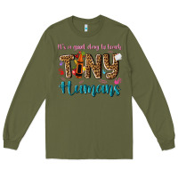 Army Green its a good day to teach tiny humans Long Sleeve Tee - NancyCooperArtShop