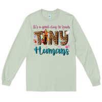 Matcha its a good day to teach tiny humans Long Sleeve Tee - NancyCooperArtShop