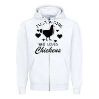 White Just A Girl Who Love Chickens Zipper Hoodie - Bettercallsaul