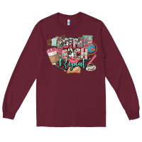 Burgundy coffee teach repeat teacher Long Sleeve Tee - NancyCooperArtShop