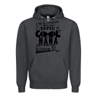 Smoke I Never Dreamed I Would Be A Super Cool Nana Zipper Hoodie - Bettercallsaul