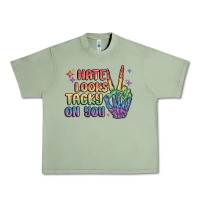 Oil Green hate looks tacky on you pride Urban Heavy Tee - MaliasSmallBusiness