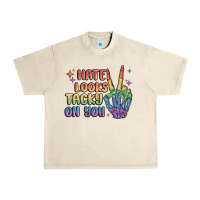 Sandshell hate looks tacky on you pride Urban Heavy Tee - MaliasSmallBusiness