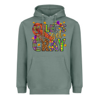 Sage Let's get cray Heavyweight Hoodie - HowdyJamesFarm