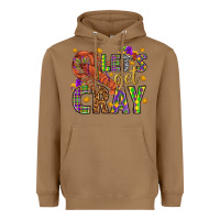 Toasted Coconut Let's get cray Heavyweight Hoodie - HowdyJamesFarm