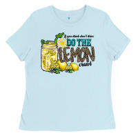 Baby Blue if you drink dont drive do the lemon crawl Ladies Tee - RacoonDesign