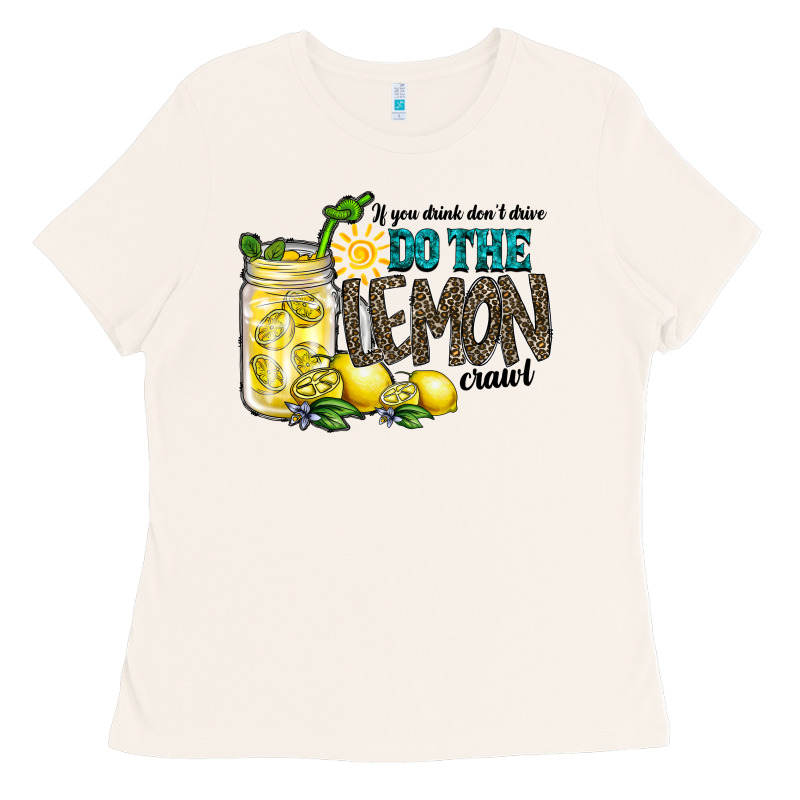 If You Drink Dont Drive Do The Lemon Crawl Ladies Tee by RacoonDesign | Teevron
