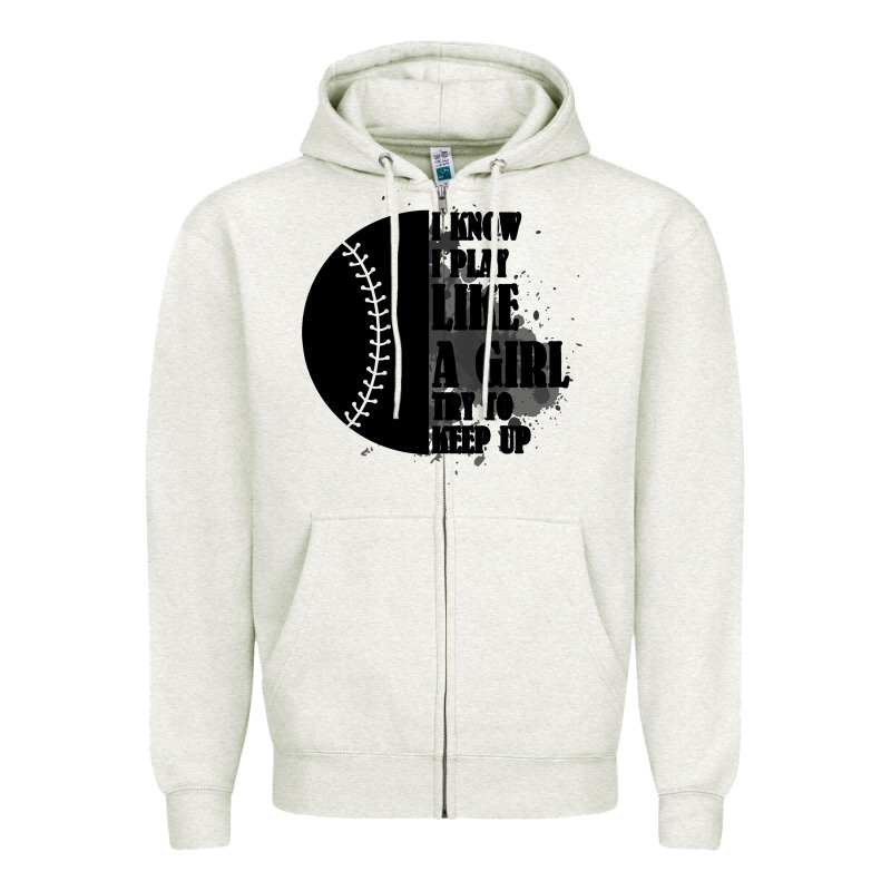 I Know I Play Like A Girl Try To Keep Up Zipper Hoodie by Bettercallsaul | Teevron