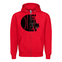 Red I Know I Play Like A Girl Try To Keep Up Zipper Hoodie - Bettercallsaul
