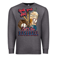 Charcoal Heather Grab your joe lets go baseball Premium Sweatshirt - HowdyJamesFarm