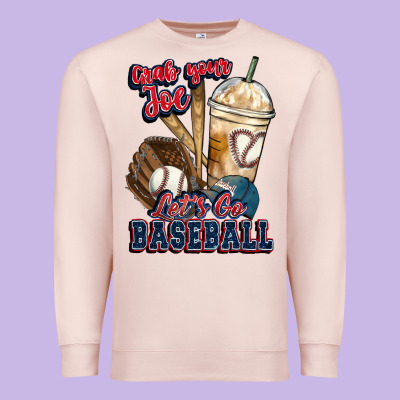 Grab Your Joe Lets Go Baseball Premium Sweatshirt Designed By Howdyjamesfarm