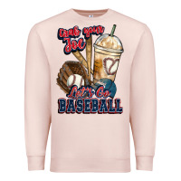 Pale Pink Grab your joe lets go baseball Premium Sweatshirt - HowdyJamesFarm