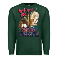 Sports Green Grab your joe lets go baseball Premium Sweatshirt - HowdyJamesFarm