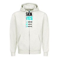Sex Yes Hot Sex Safe Sex Great Sex Zipper Hoodie | Teevron