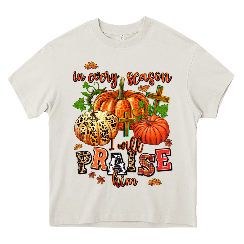 In Every Season I Will Praise Him Heavy Core Tee by AdoDesignShop | Teevron