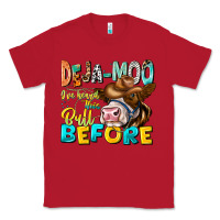 Red Deja Moo I've Heard Tih Bull Before Classic Tee - CowhideDigitalArt