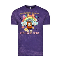 Cloud Purple if you're happy and you know it its your meds Vintage Tee - MaliasSmallBusiness