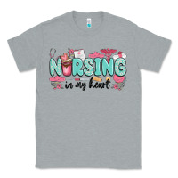 Heather Grey nursing in my heart Classic Tee - MaliasSmallBusiness