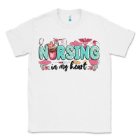 White nursing in my heart Classic Tee - MaliasSmallBusiness