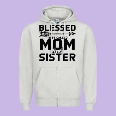 Blessed Mom And Sister Zipper Hoodie Designed By Bettercallsaul