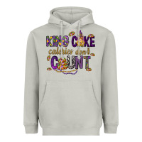 Moon Dust King cake calories don't count Heavyweight Hoodie - HowdyJamesFarm