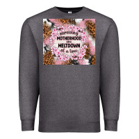Charcoal Heather surviving motherhood one meltdown at the time Premium Sweatshirt - TumblerDesignByShophia
