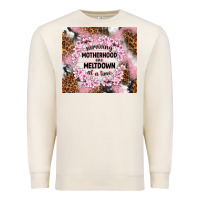 Sandshell surviving motherhood one meltdown at the time Premium Sweatshirt - TumblerDesignByShophia